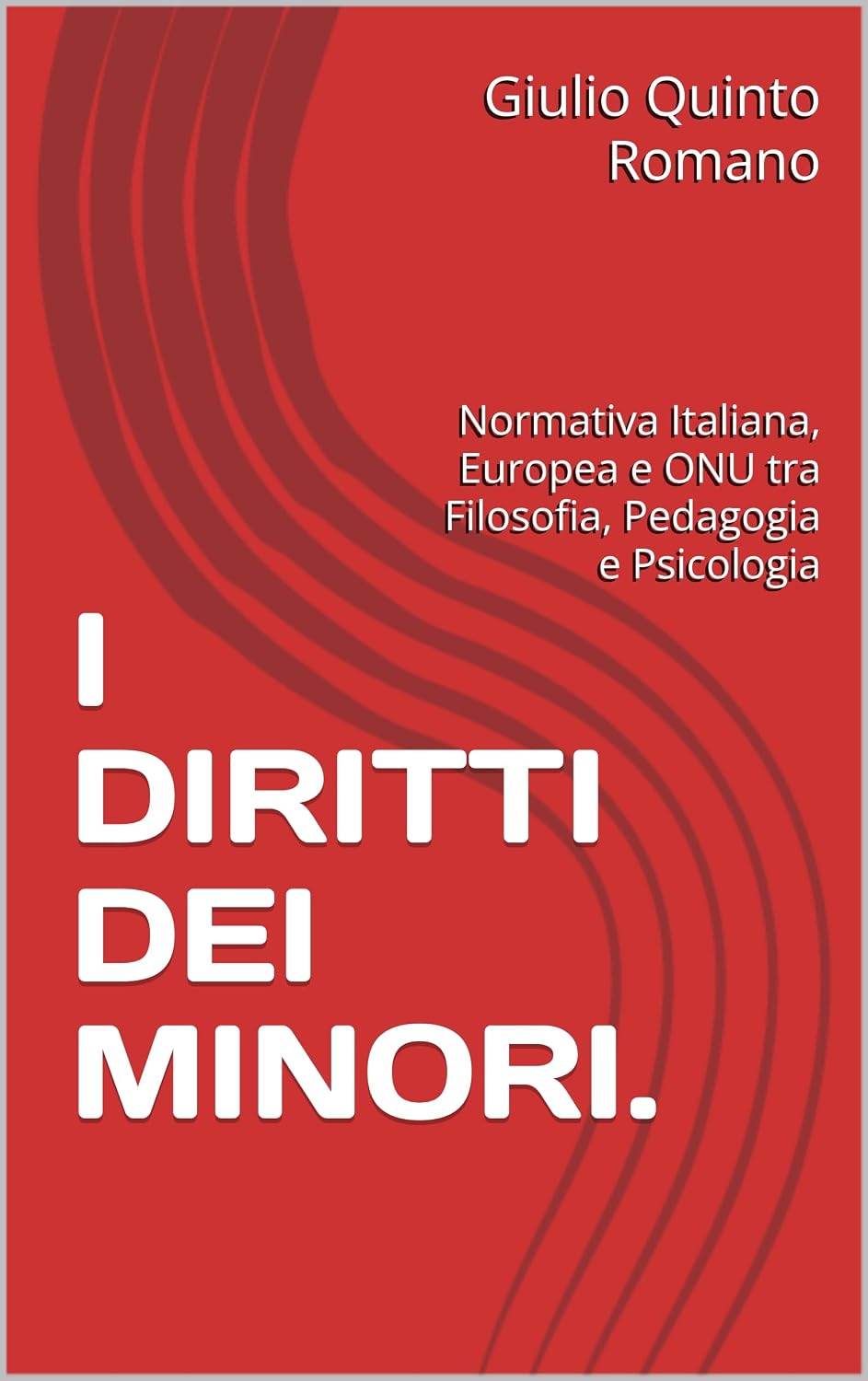 capítulo por capítulo baixar I DIRITTI DEI MINORI.: Normativa Italiana, Europea e ONU tra Filosofia, Pedagogia e Psicologia (Italian Edition)