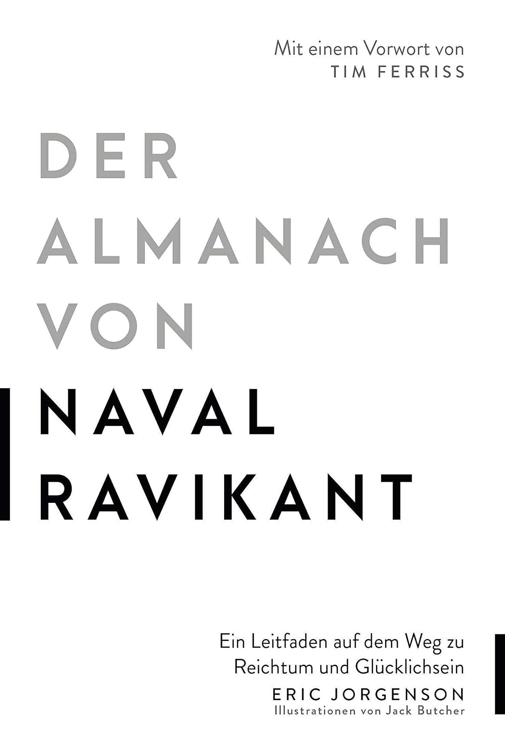 Der Almanach von Naval Ravikant: Ein Leitfaden auf dem Weg zu Reichtum und Glücklichsein (German Edition) baixar livro de graça