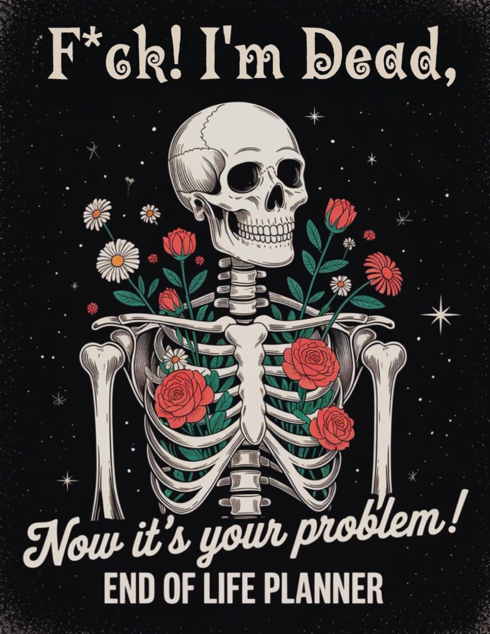capítulo por capítulo baixar F*ck I’m Dead. Now It’s Your Problem!: The End-of-Life Planner Record Book makes it easy to collect and store vital information securely.