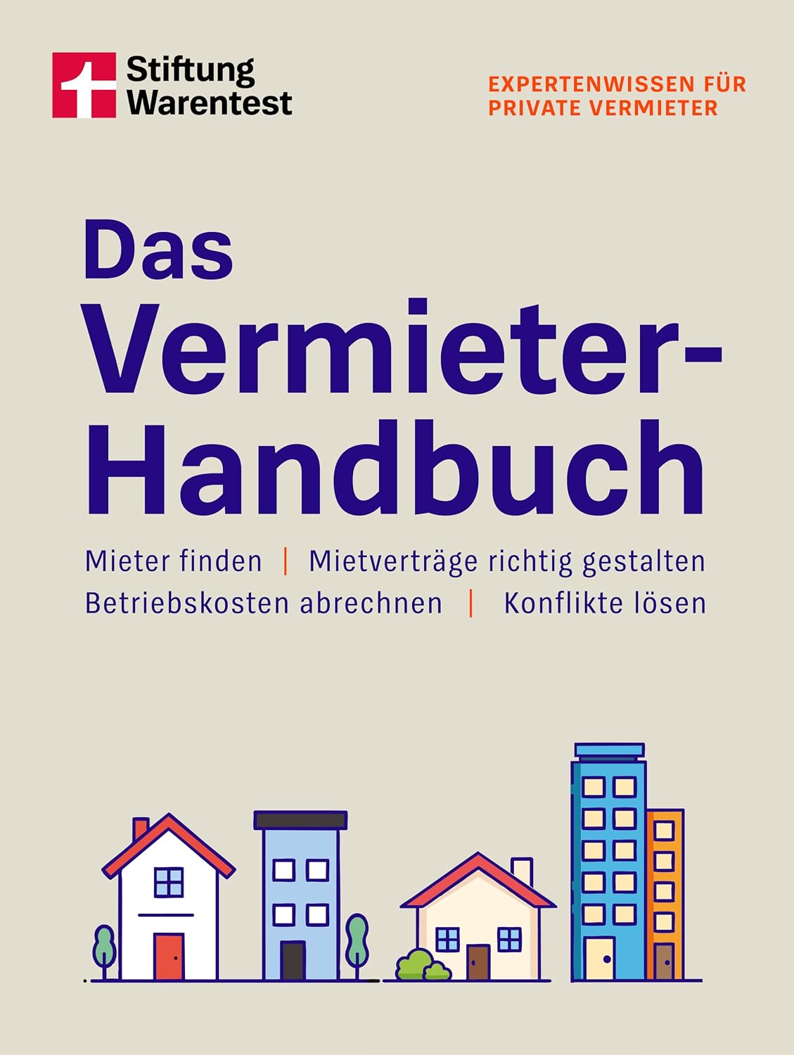 ler totalmente Das Vermieter-Handbuch: Mieter finden, Mietverträge richtig gestalten, Betriebskosten abrechnen, Konflikte lösen | Mietrecht, Vermietung und Verwaltung (German Edition)