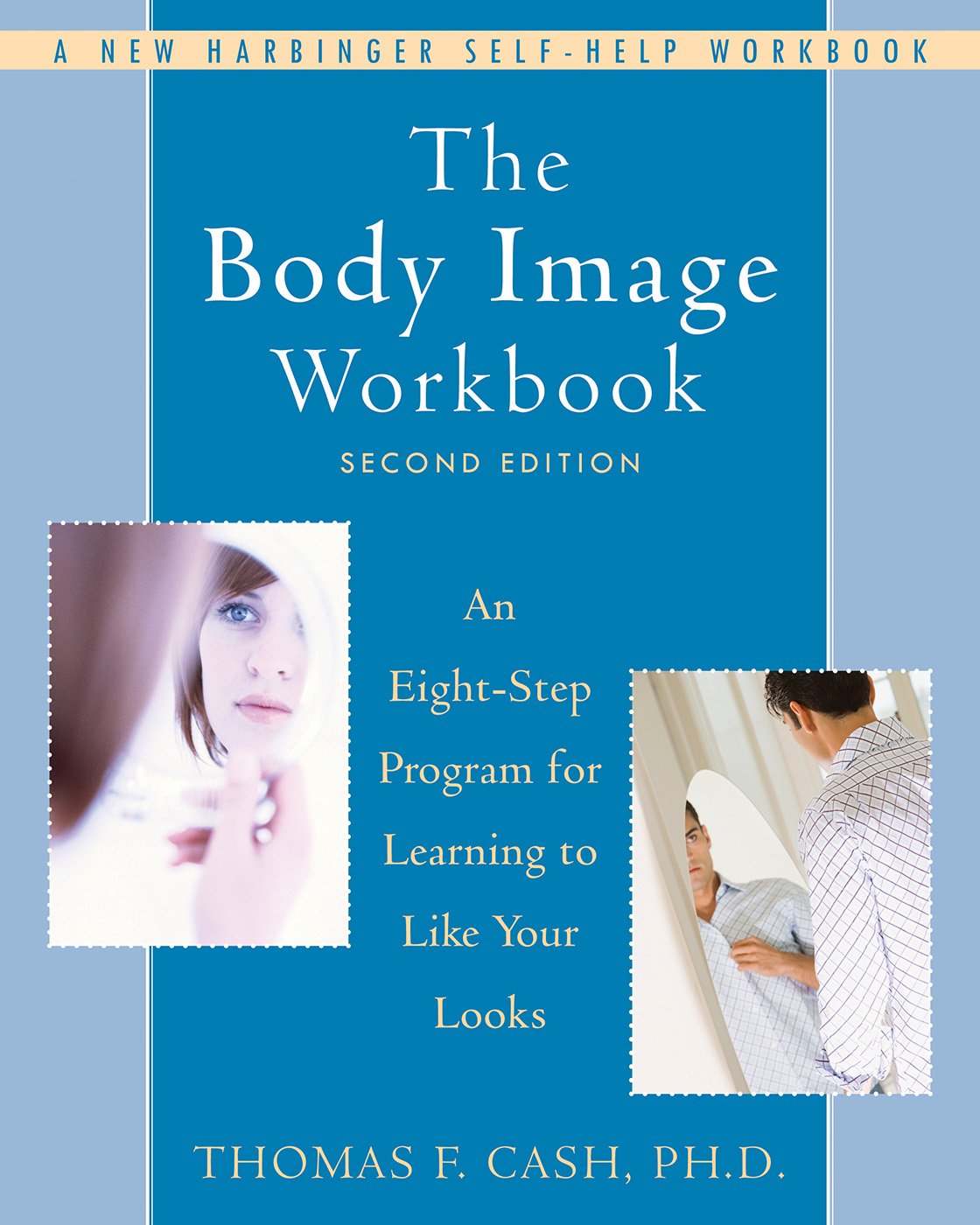 capítulo por capítulo baixar The Body Image Workbook: An Eight-Step Program for Learning to Like Your Looks (A New Harbinger Self-Help Workbook) (English Edition)