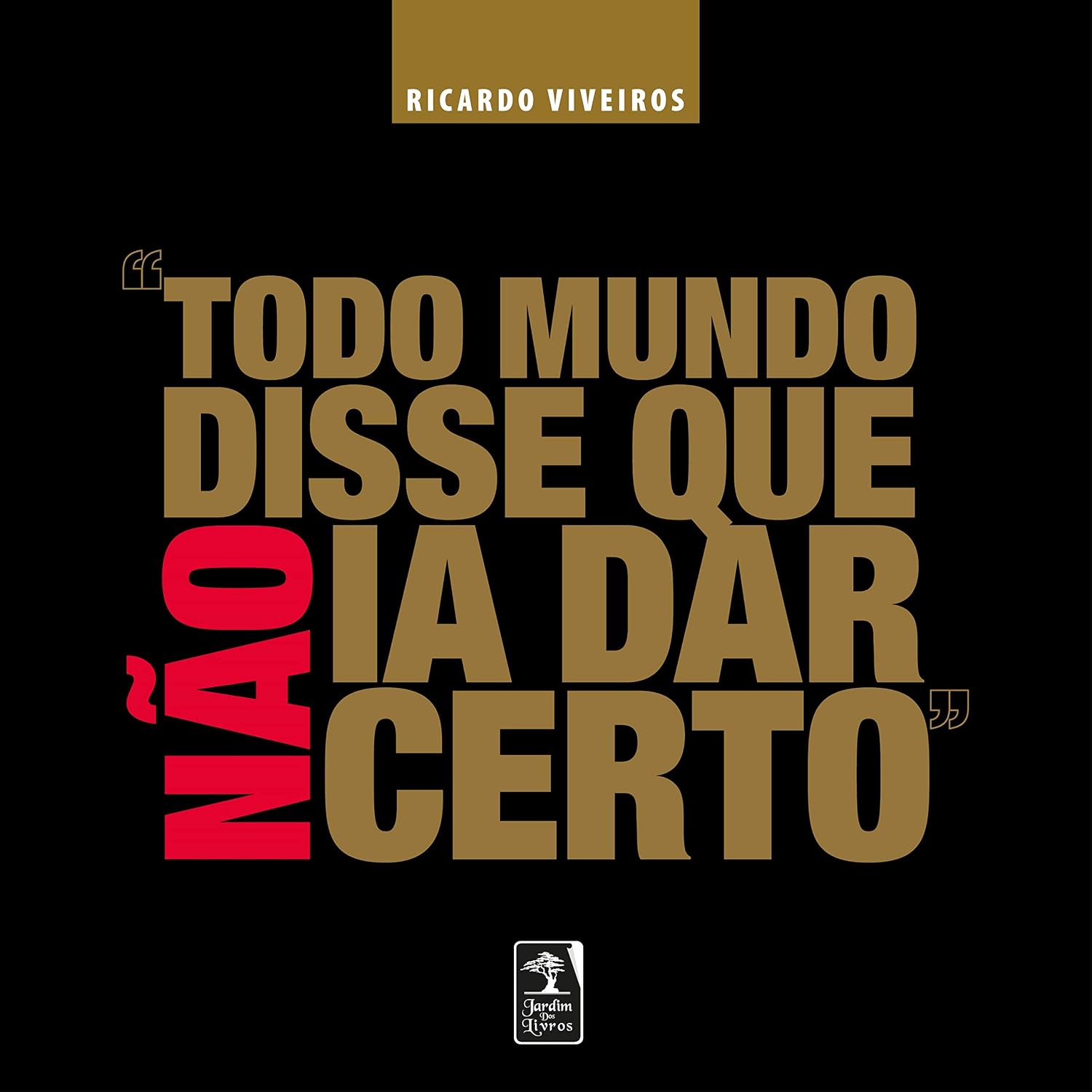 Todo mundo disse que não ia dar certo baixar o livro de graça