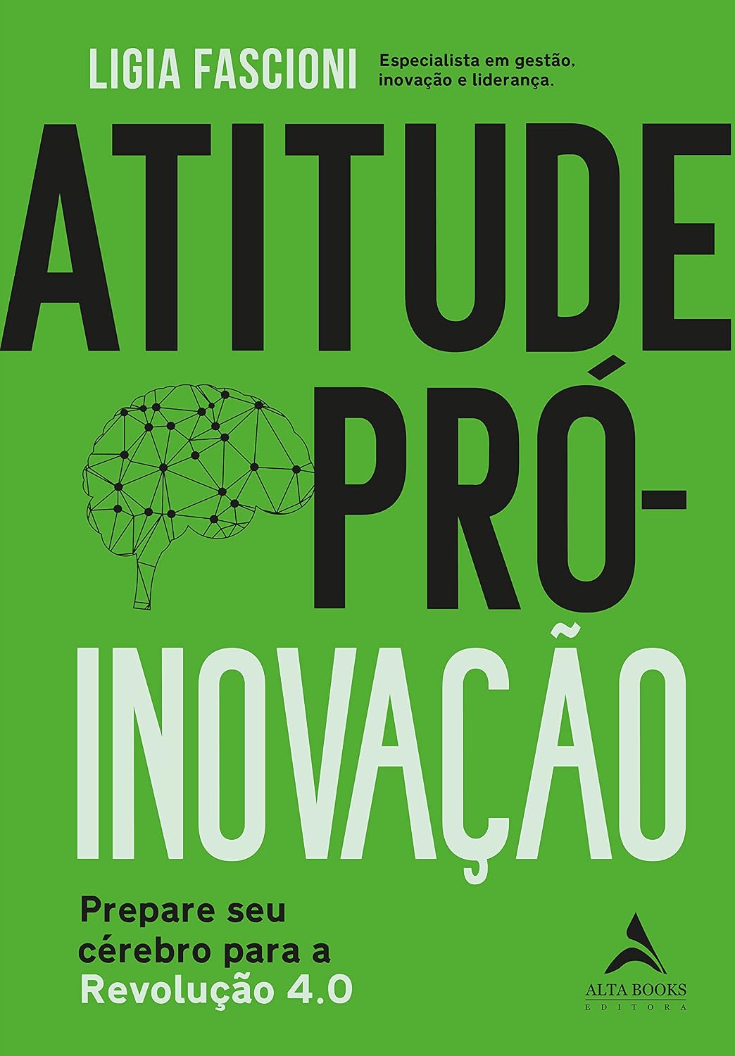 Atitude Pró-Inovação: Prepare Seu Cérebro para a Revolução 4.0