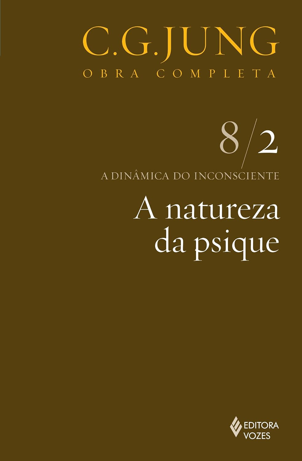 Natureza da psique Vol. 8/2: a Dinâmica do Inconsciente - Parte 2: Volume 8 baixar o livro de graça