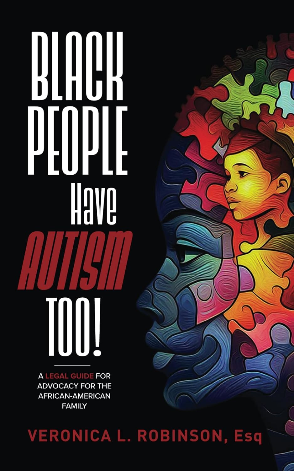 ler totalmente Black People Have Autism Too!: A Legal Guide for Advocacy for the African-American Family