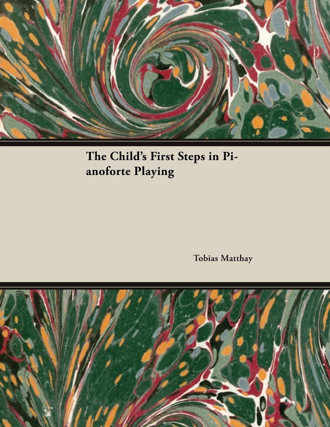 ler totalmente The Child's First Steps in Pianoforte Playing (English Edition)