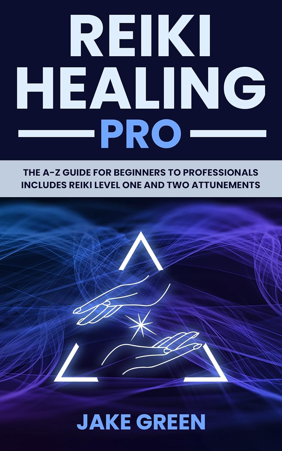 ler totalmente Reiki Healing Pro: The A-Z Guide for Beginners to Professionals (Mystery College Series Book 1) (English Edition)