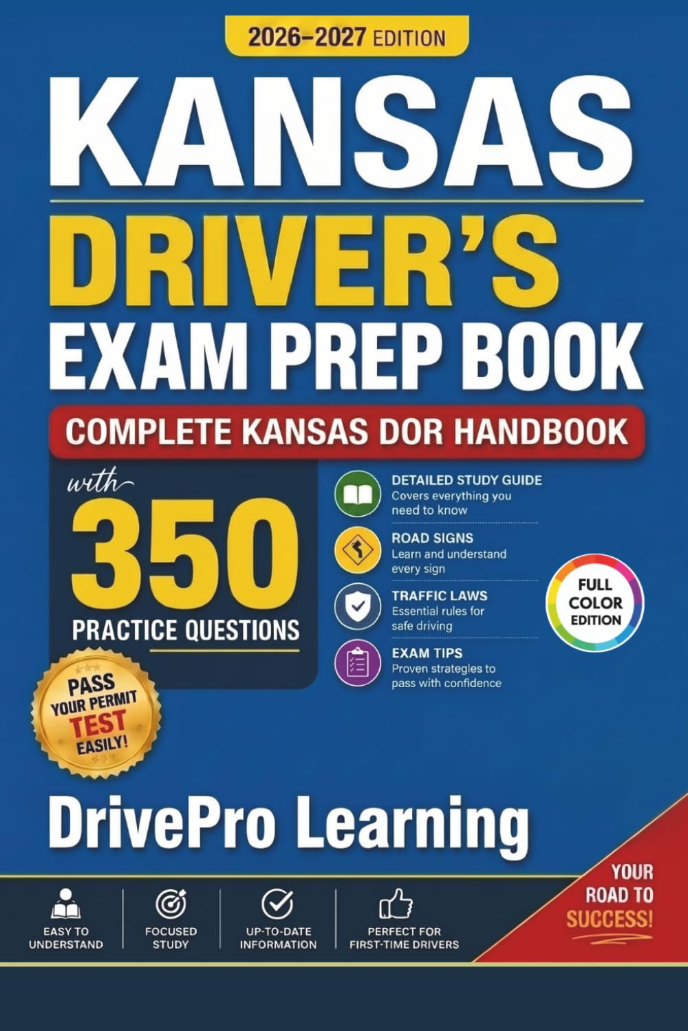 ler totalmente Kansas Driver’s Exam Prep Book: Complete Kansas DOR Handbook with Road Signs, Traffic Laws, & Study Tips to Pass the Permit Test Easily (Full Color Edition)