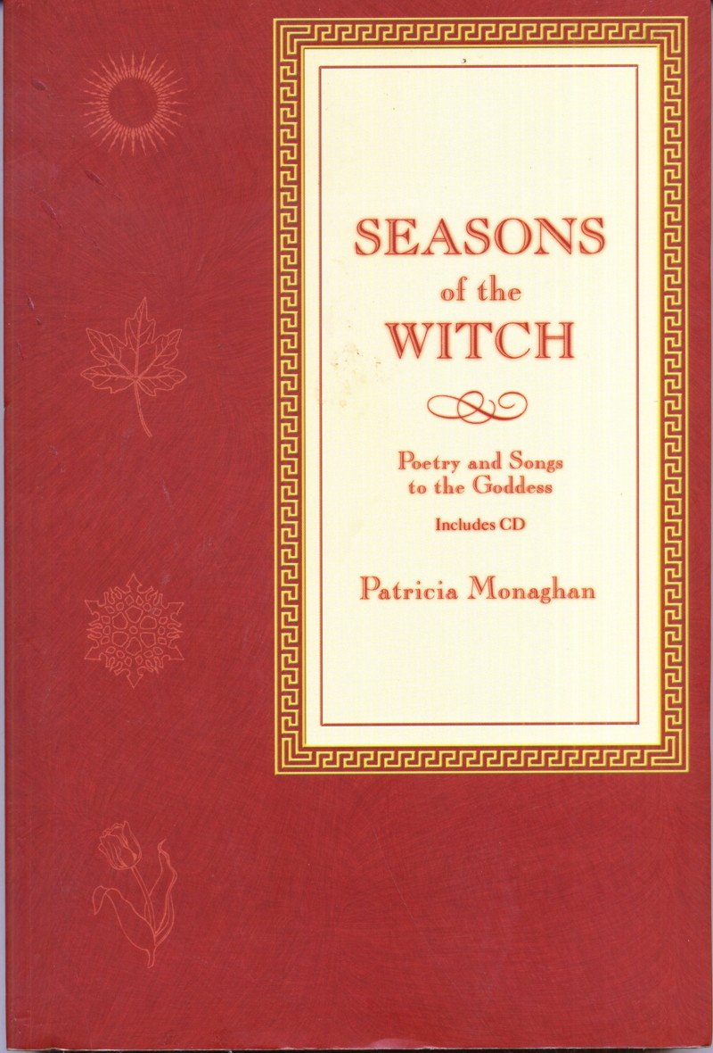 Seasons of the Witch: Poetry and Songs to the Goddess