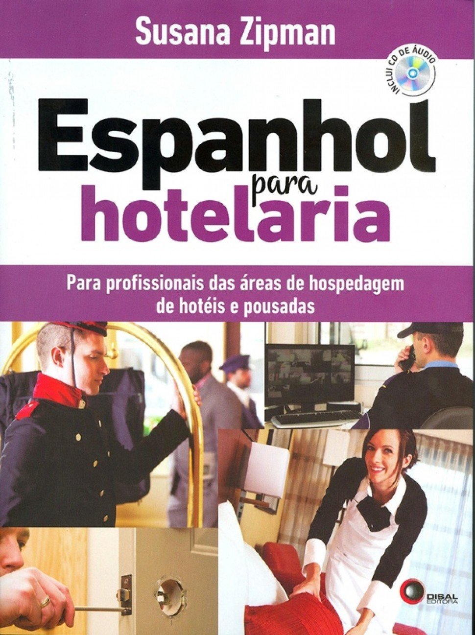 Espanhol para hotelaria: Para Profissionais das áreas de Hospedagem de Hotéis e Pousadas baixar livro de graça