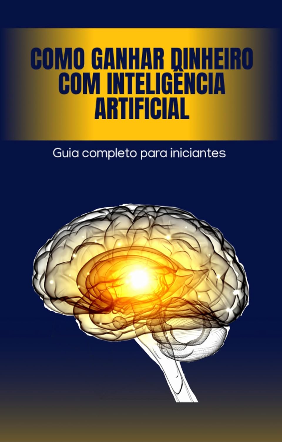 ler totalmente Como Ganhar Dinheiro Com Inteligência Artificial: Guia Completo Para Iniciantes