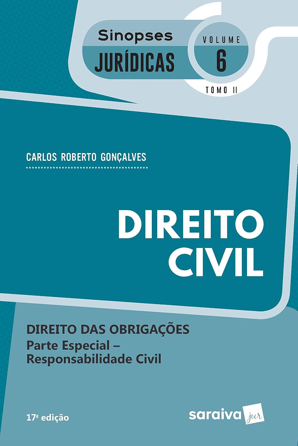 Sinopses - Direito Civil - Volume 6 - Tomo Ii - 17ª Edição 2020: tomo II - Direito das obrigações - Parte especial - Responsabilidade civil baixar o livro de graça