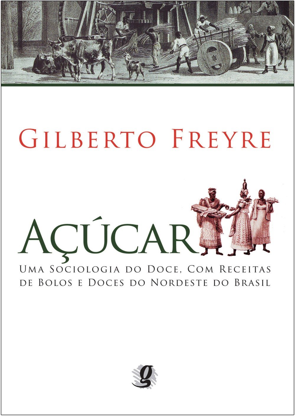 ler totalmente Açúcar: uma sociologia do doce, com receitas de bolos e doces do nordeste do Brasil