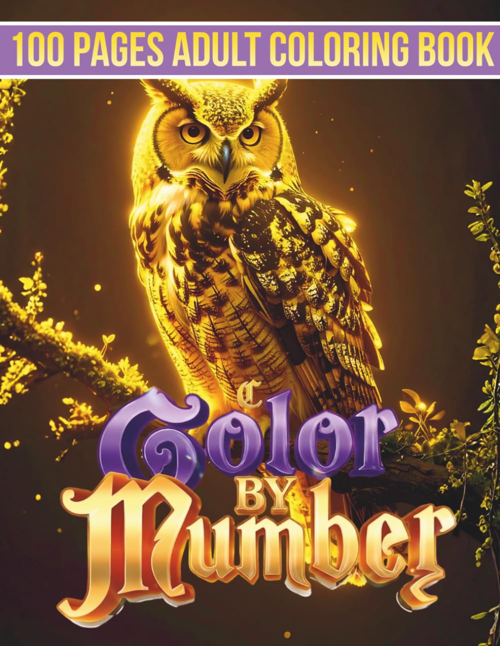 capítulo por capítulo baixar 100 Pages Color By Number Coloring Book: Relaxing Color By Number Adult Coloring Book with Owl Branch, Moon Owl, Owls, Butterfly Flowers, Garden House & Landscape Artwork