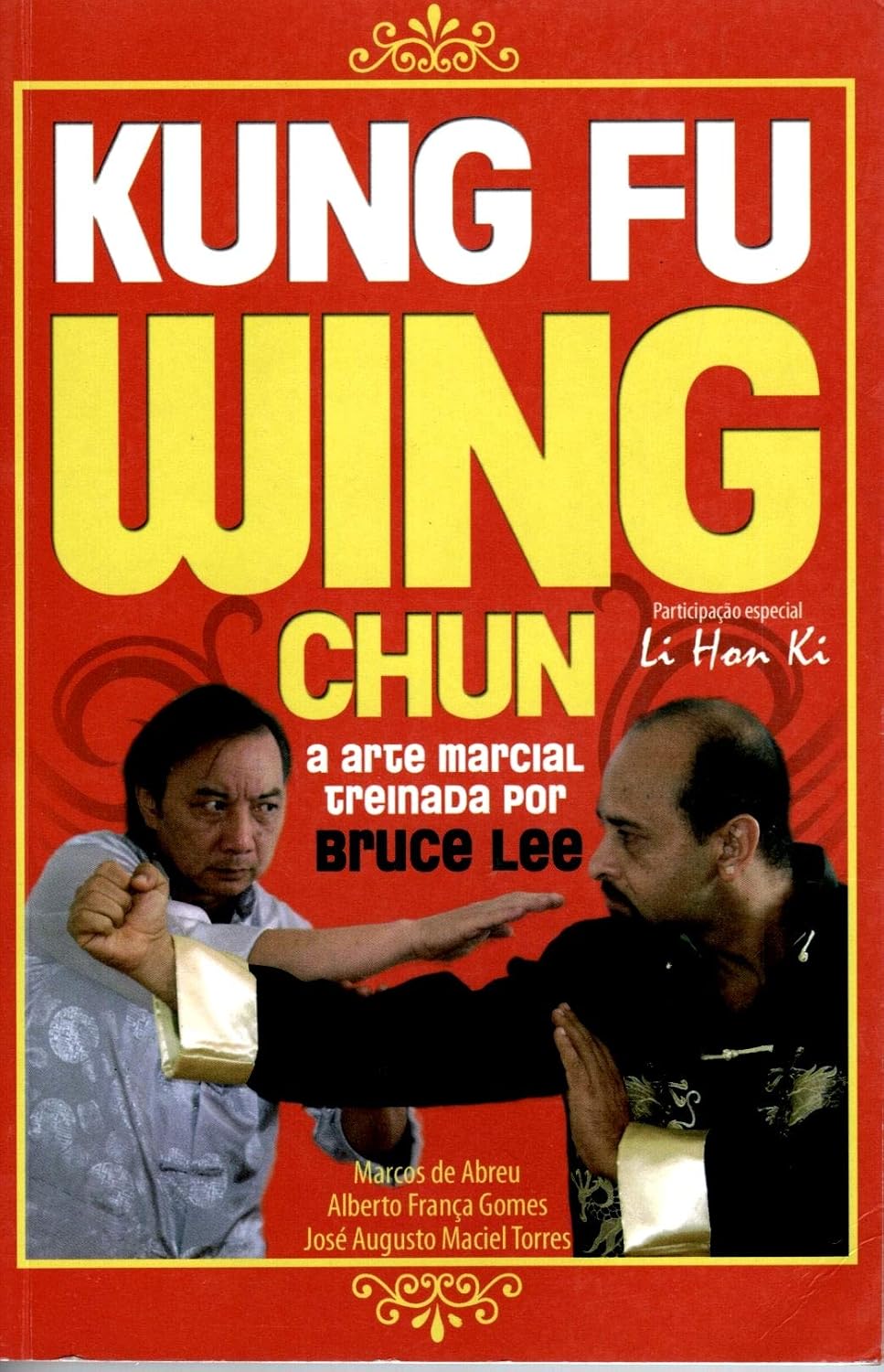 ler totalmente Kung Fu - Wing Chun: A Arte Marcial Treinada Por Bruce Lee