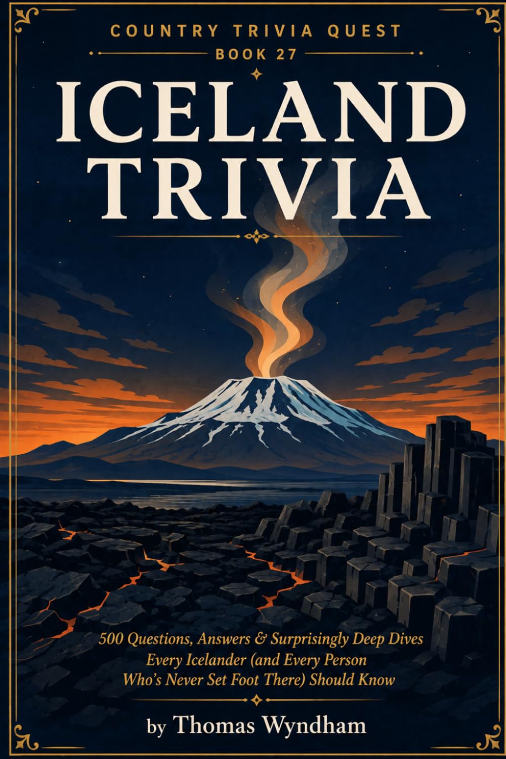 ler totalmente Iceland Trivia: 500 Questions, Answers & Surprisingly Deep Dives Every Icelander (and Every Person Who's Never Set Foot There) Should Know (Country Trivia Quest)