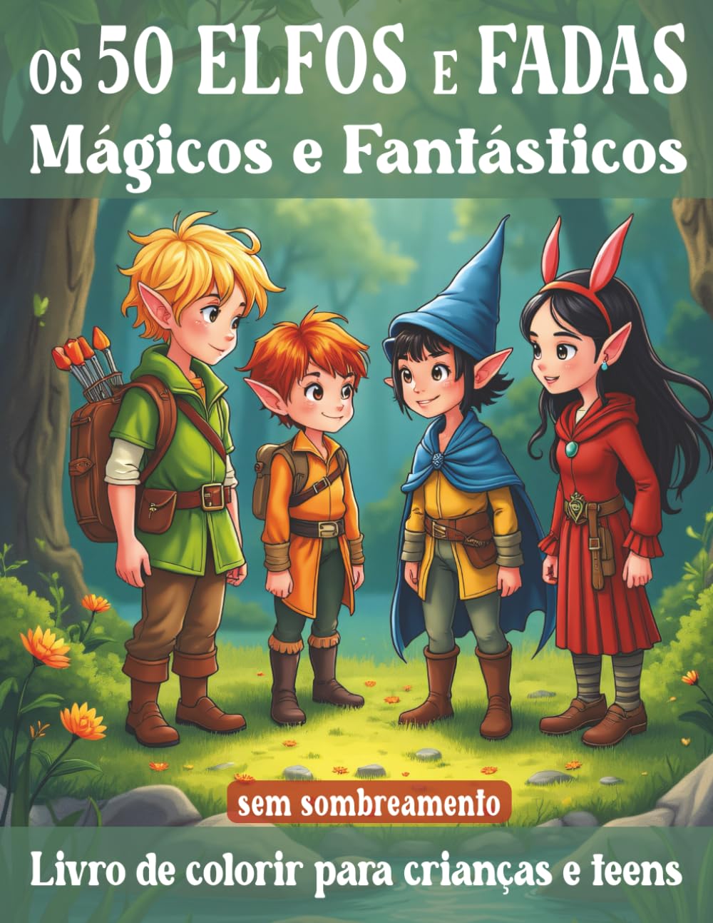 O livro para colorir 50 elfos e fadas mágicos e fantásticos para crianças e jovens: 50 motivos criativos de elfos para relaxamento, diversão e uma... Rätselbücher für Kinder) (Portuguese Edition) baixar livro de graça