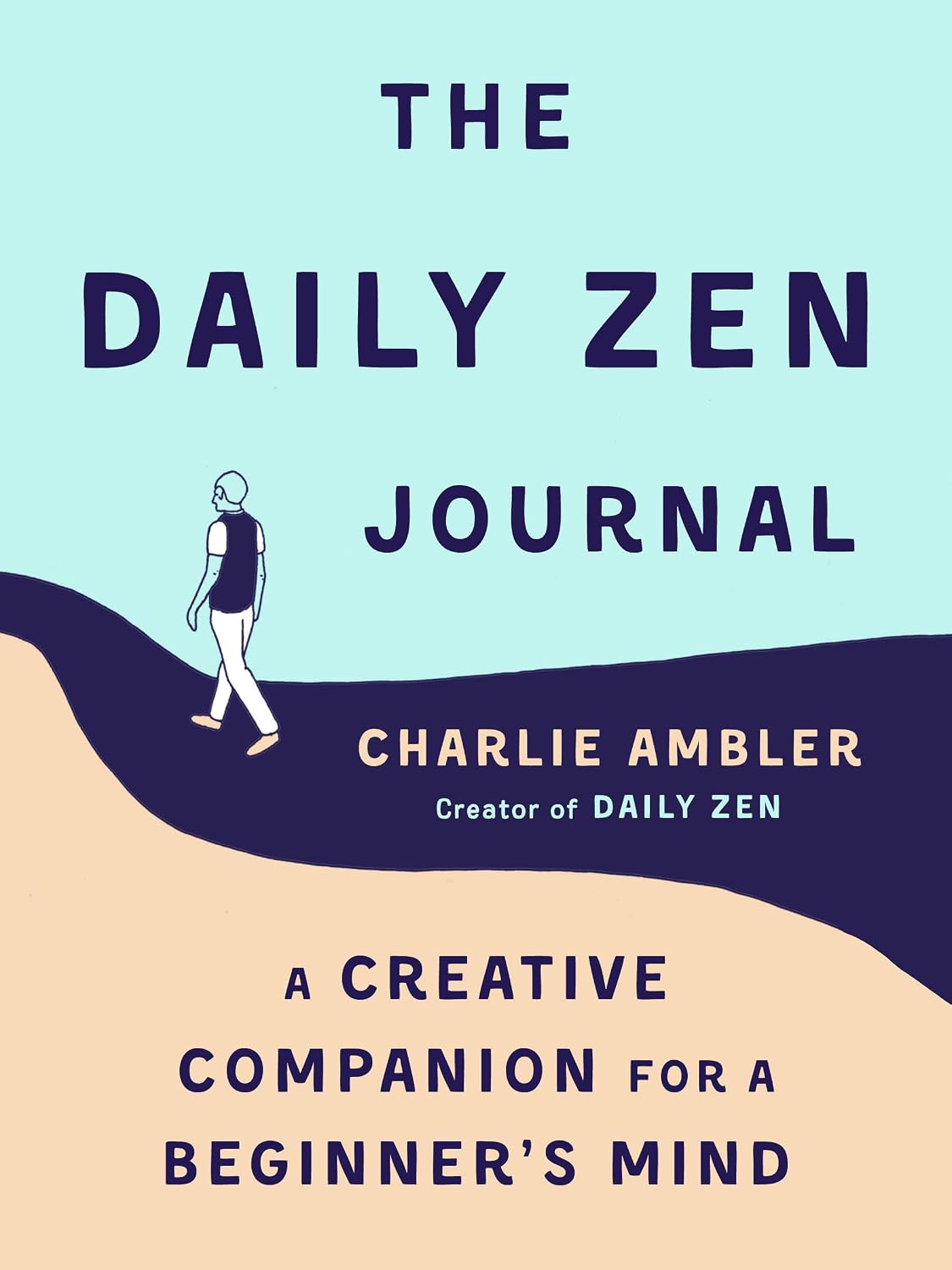 The Daily Zen Journal: A Creative Companion for a Beginner's Mind baixar livro de graça