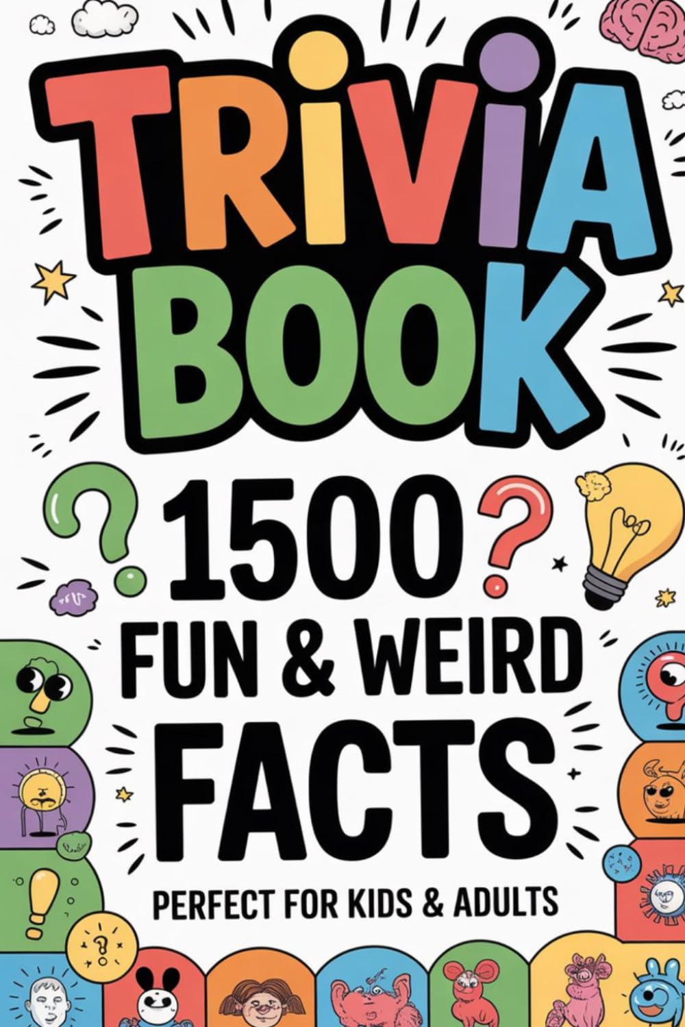 Trivia Book 1500 Fun and Weird Facts: Perfect for Kids and Adults baixar o livro de graça