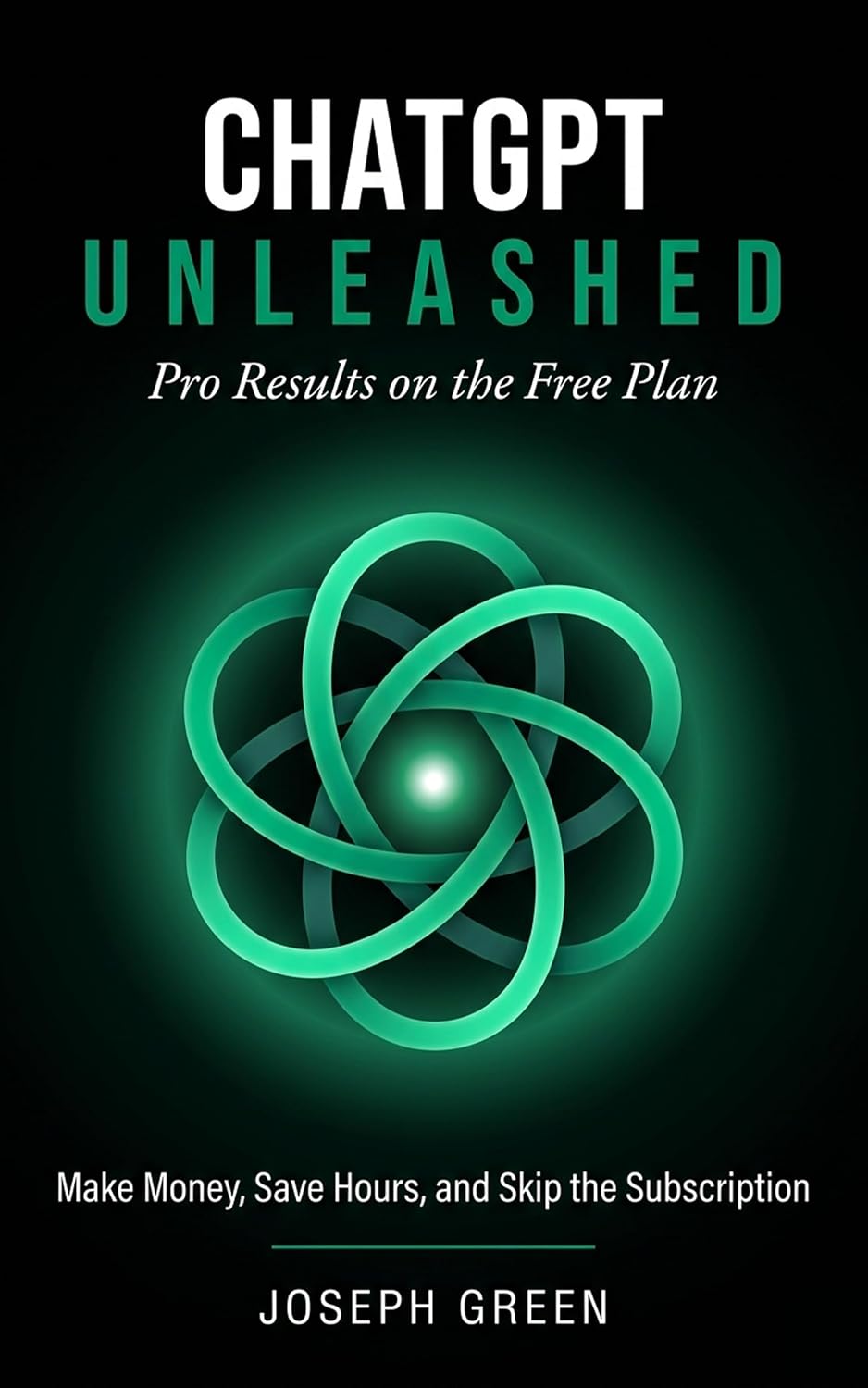 ler totalmente ChatGPT Unleashed: Pro Results on the Free Plan: Make Money, Save Hours, and Skip the Subscription (English Edition)