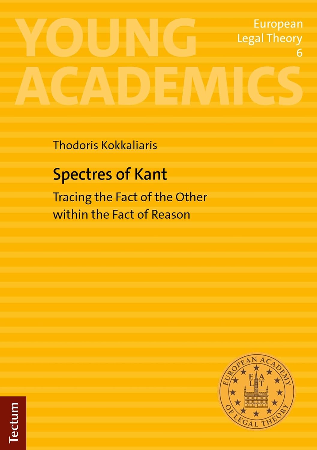 Spectres of Kant: Tracing the Fact of the Other within the Fact of Reason (Young Academics: European Legal Theory Book 6) (English Edition) baixar o livro de graça