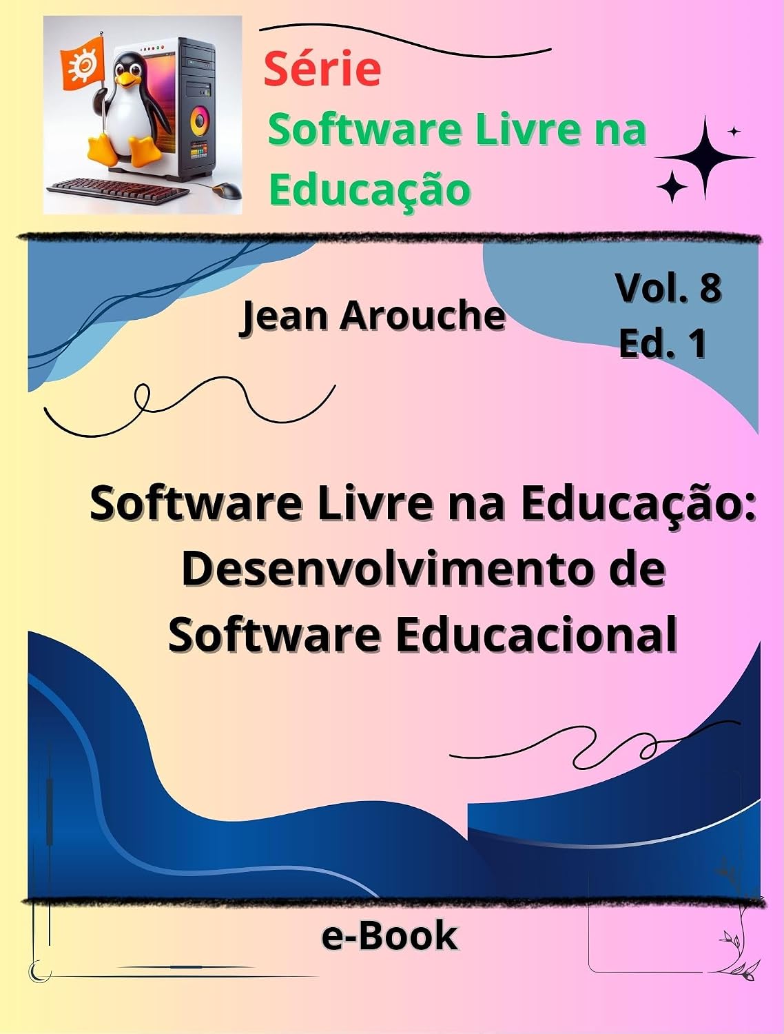 Software Livre na Educação: Desenvolvimento de Software Educacional baixar o livro de graça