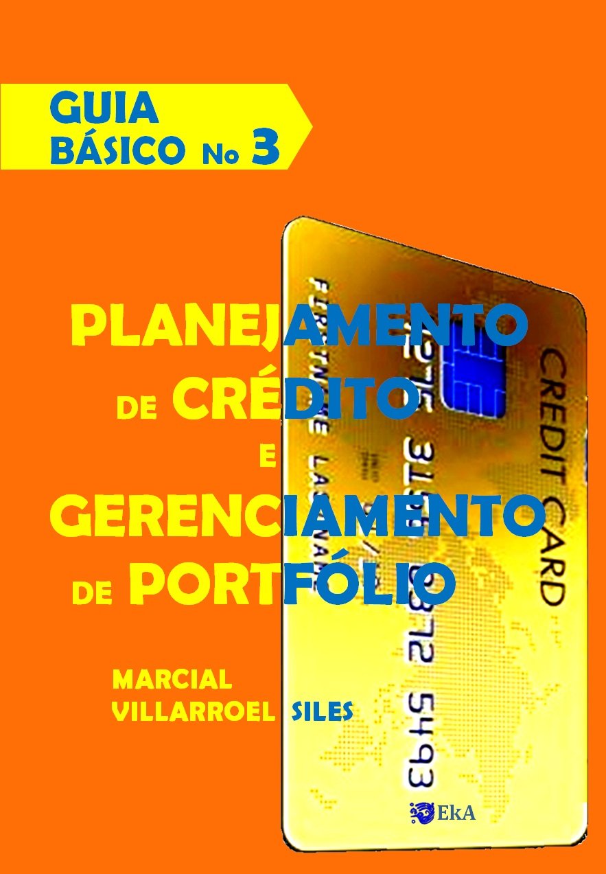 capítulo por capítulo baixar GUIA BÁSICO Planejamento de crédito e gerenciamento de portfólio (Análise do risco de crédito Livro 3)