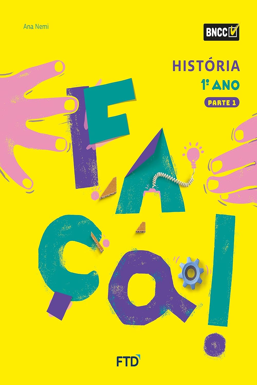 ler totalmente Conjunto Faça - História - 1º Ano