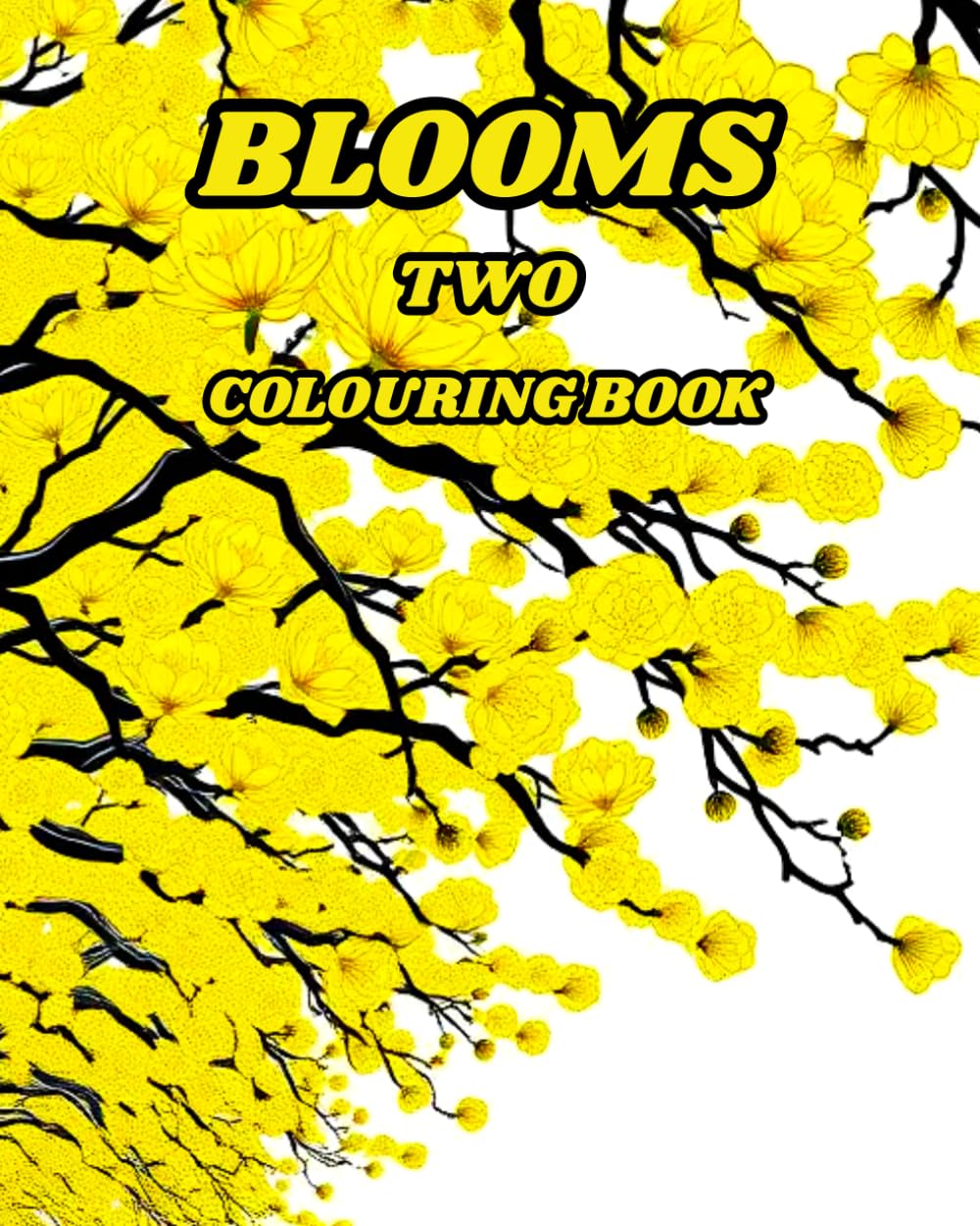 BLOOMS TWO: A Colouring book full of blooming trees, just add colour. (CATS, DOGS AND PLANTS) baixar o livro de graça