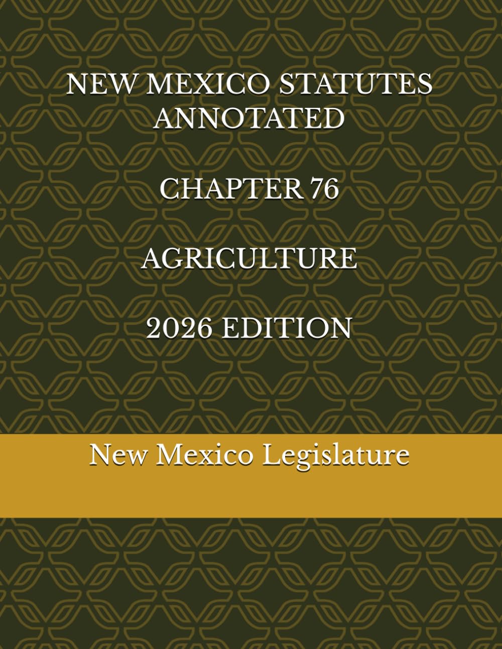 NEW MEXICO STATUTES ANNOTATED CHAPTER 76 AGRICULTURE 2026 EDITION baixar livro de graça