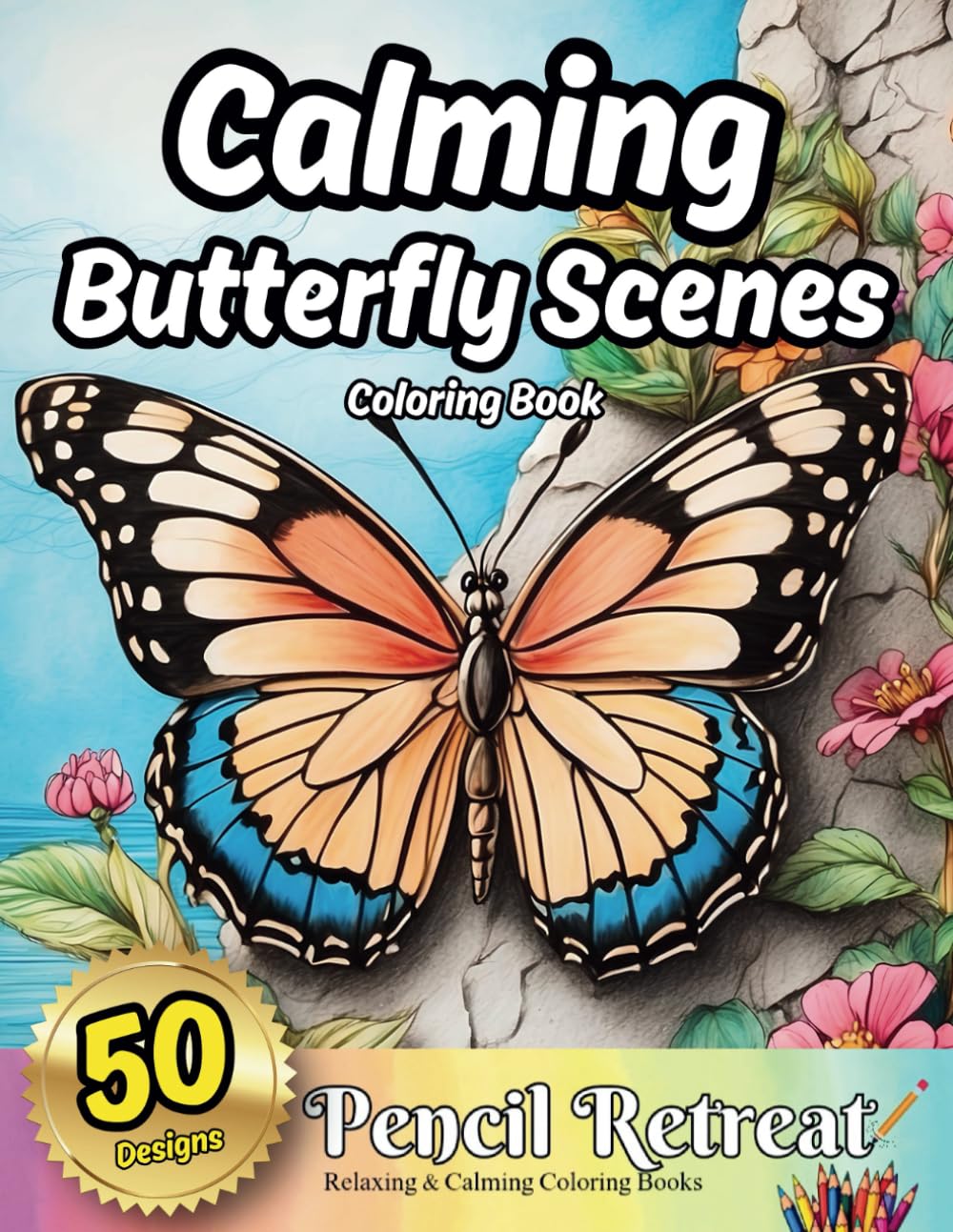 Calming Butterfly Scenes Coloring Book: Butterfly Coloring For Peace And Relaxation. A Coloring Journey For All Ages. (Pencil Retreat Calming Coloring Books) baixar livro de graça