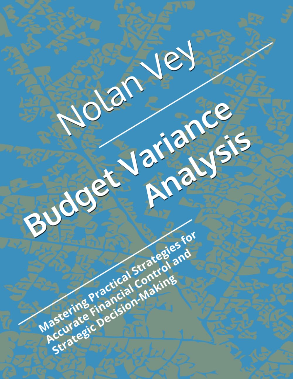 ler totalmente Budget Variance Analysis: Mastering Practical Strategies for Accurate Financial Control and Strategic Decision-Making