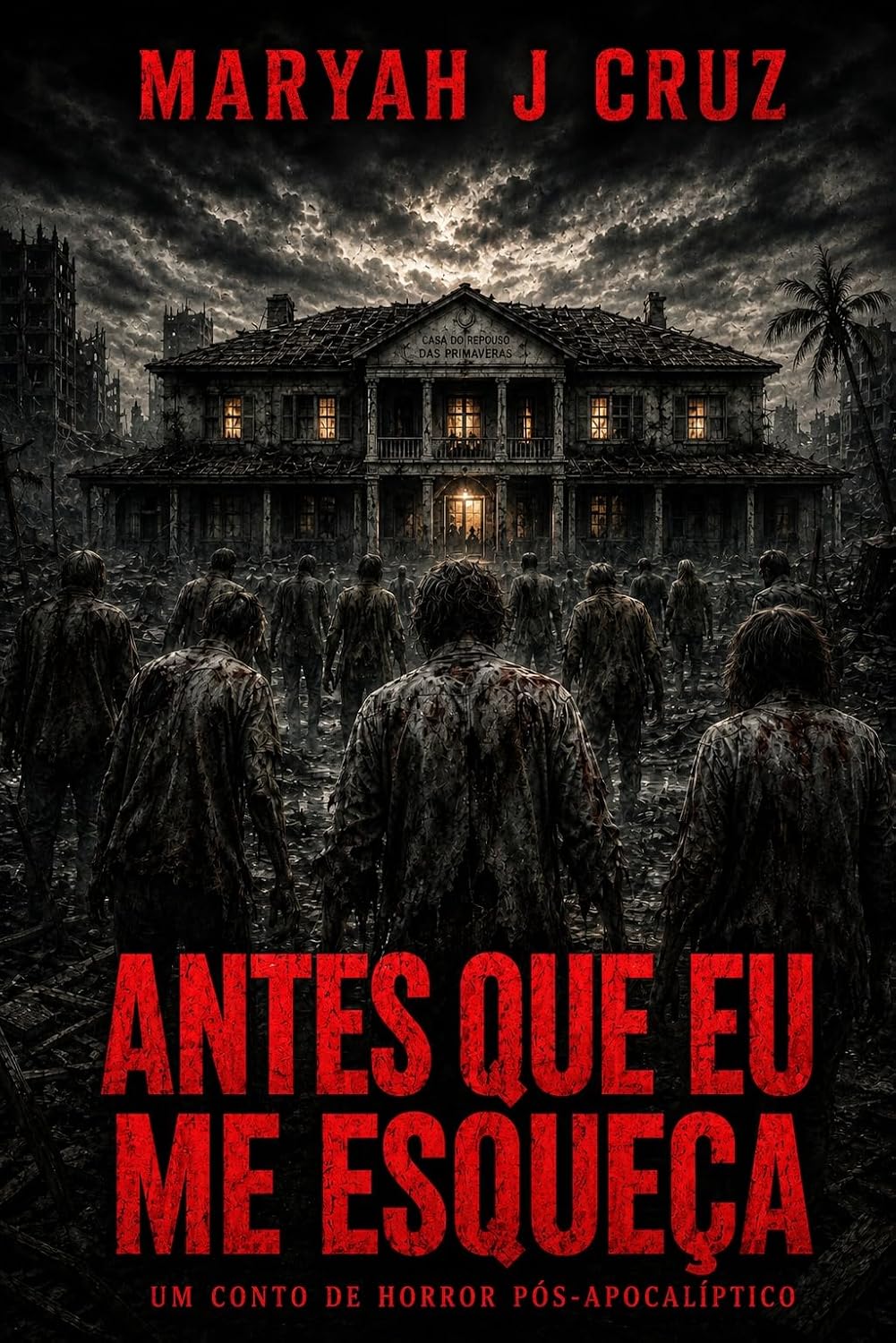 capítulo por capítulo baixar ANTES QUE EU ME ESQUEÇA: UM CONTO DE HORROR PÓS-APOCALÍPTICO