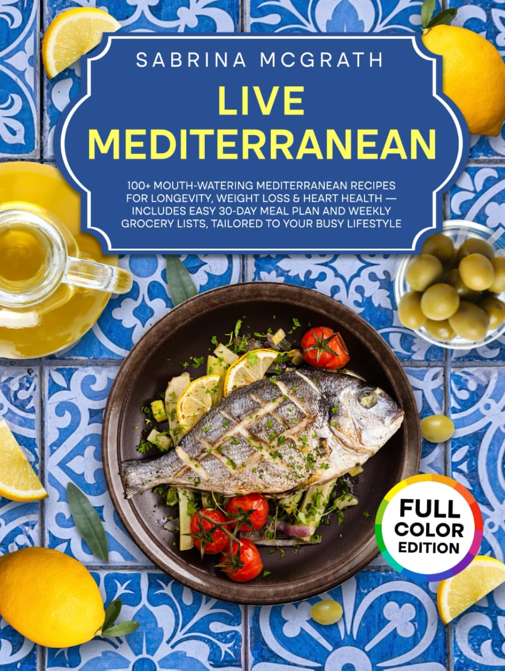capítulo por capítulo baixar Live Mediterranean: 100+ Mouth-Watering Mediterranean Recipes for Longevity, Weight Loss & Heart Health — Includes Easy 30-Day Meal Plan and Weekly Grocery Lists, Tailored to Your Busy Lifestyle