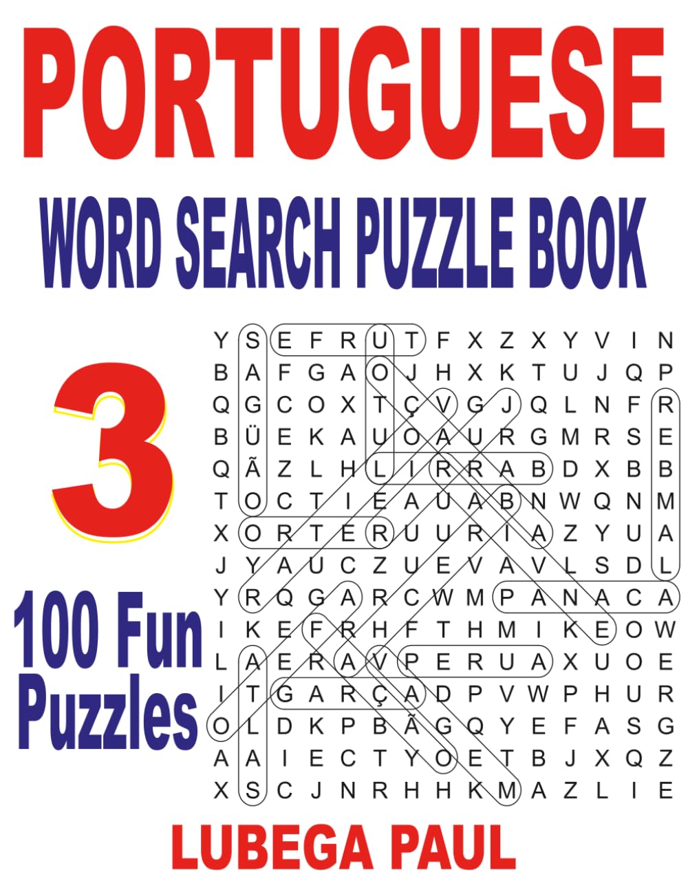 PORTUGUESE WORD SEARCH PUZZLE BOOK 3: 100 Puzzles Estimulantes para o Cérebro de Adultos (Letra Grande) com horas de diversão, raciocínio, mente, humor e memória. baixar o livro de graça