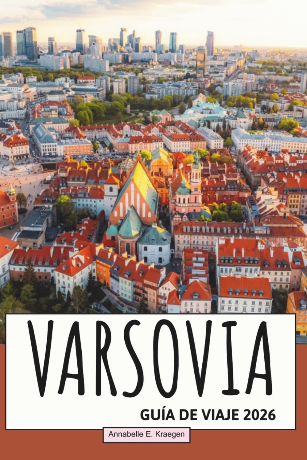 capítulo por capítulo baixar Guía de Viaje de Varsovia 2026: Explora la dinámica capital de Polonia con lugares icónicos, gastronomía local, vida cultural, rincones ocultos y escapadas al aire libre (Spanish Edition)