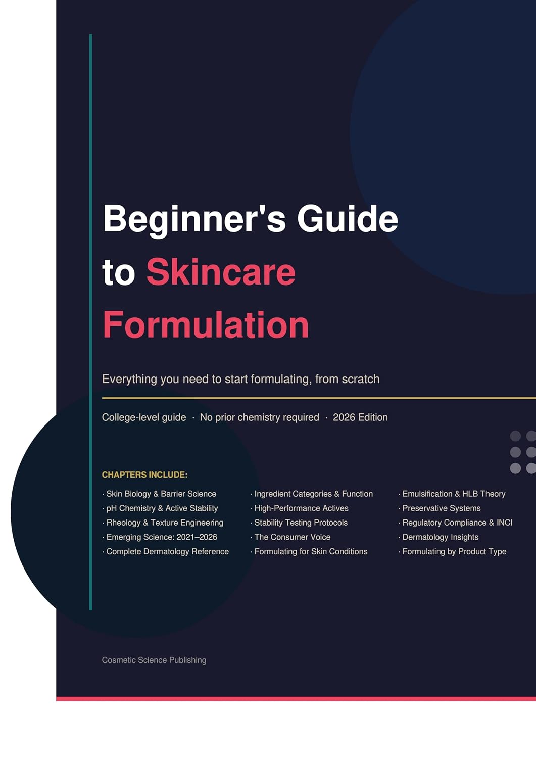 ler totalmente Beginner's Guide to Skincare Formulation: What You Need to Formulate Effectively — From Skin Biology to Actives, Skin Research, and Beyond (English Edition)