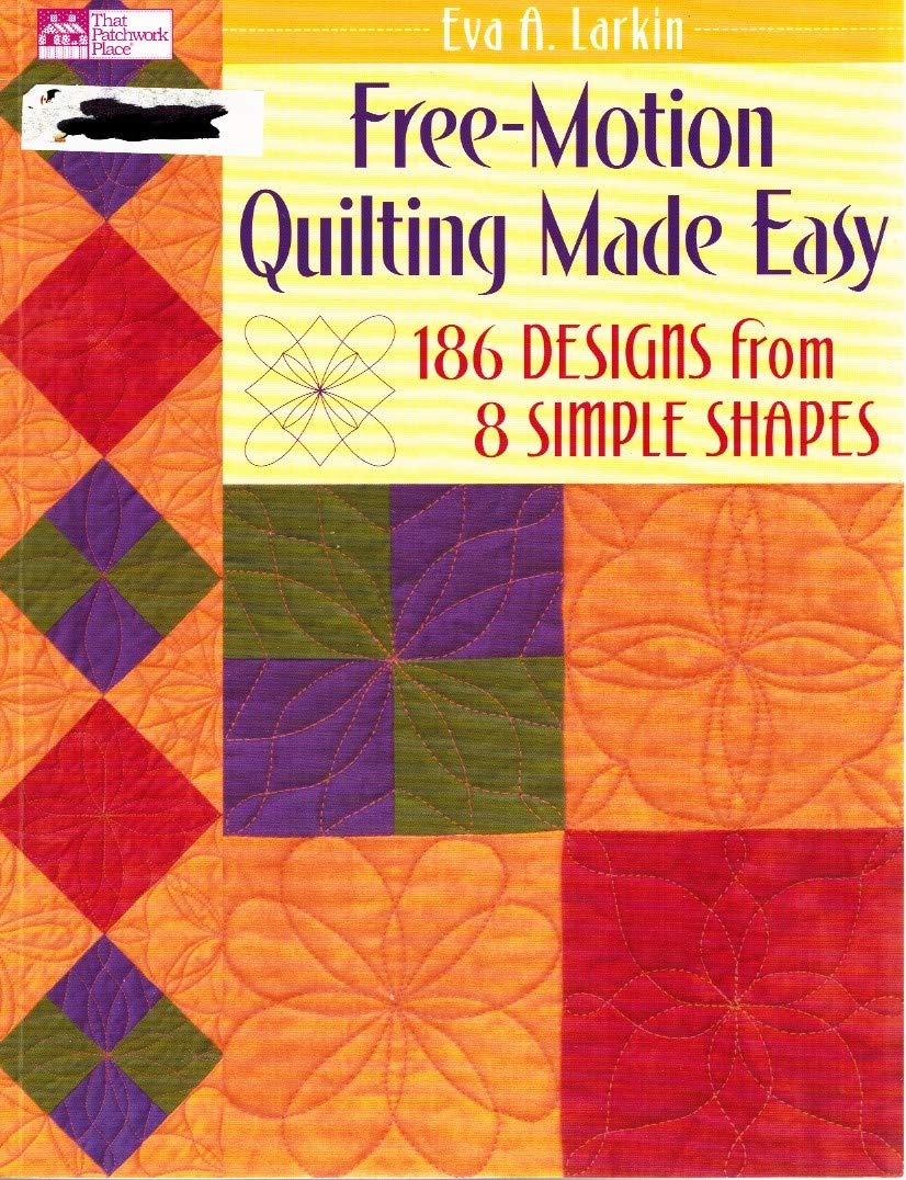 Free-Motion Quilting Made Easy: 186 Designs from 8 Simple Shapes baixar livro de graça