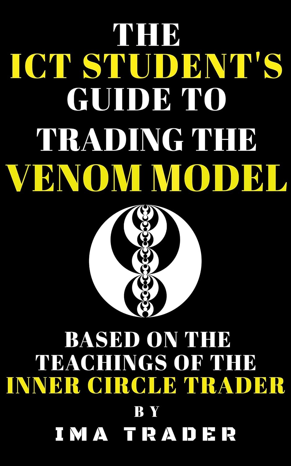 ler totalmente The ICT Student's Guide to Trading the Venom Model: Based on the Teachings of the Inner Circle Trader (ICT Student's Guides to Learning the Inner Circle Trader's Concepts) (English Edition)