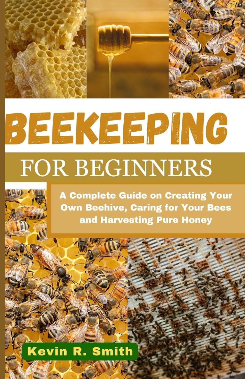 ler totalmente Beekeeping for Beginners: A Complete Guide on Creating Your Own Beehive, Caring for Your Bees and Harvesting Pure Honey