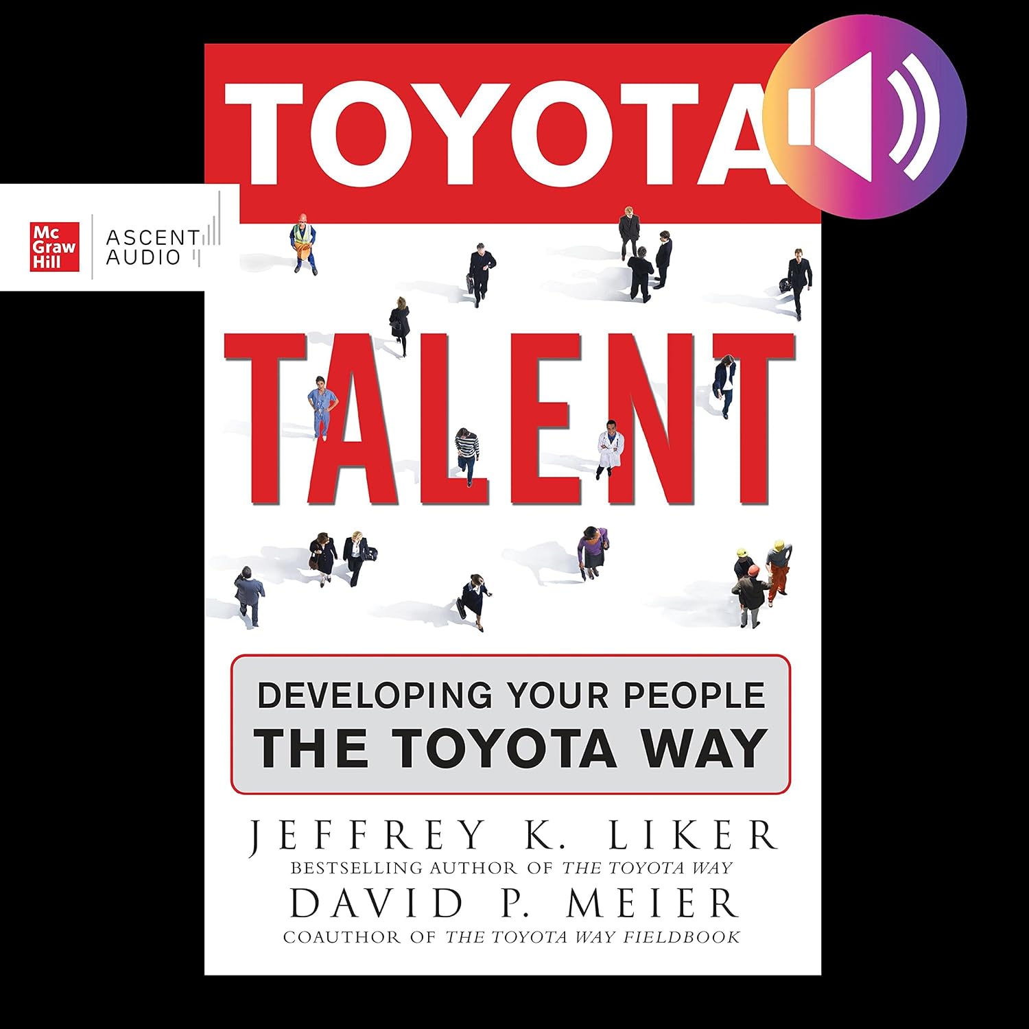 Toyota Talent: Developing Your People the Toyota Way baixar o livro de graça