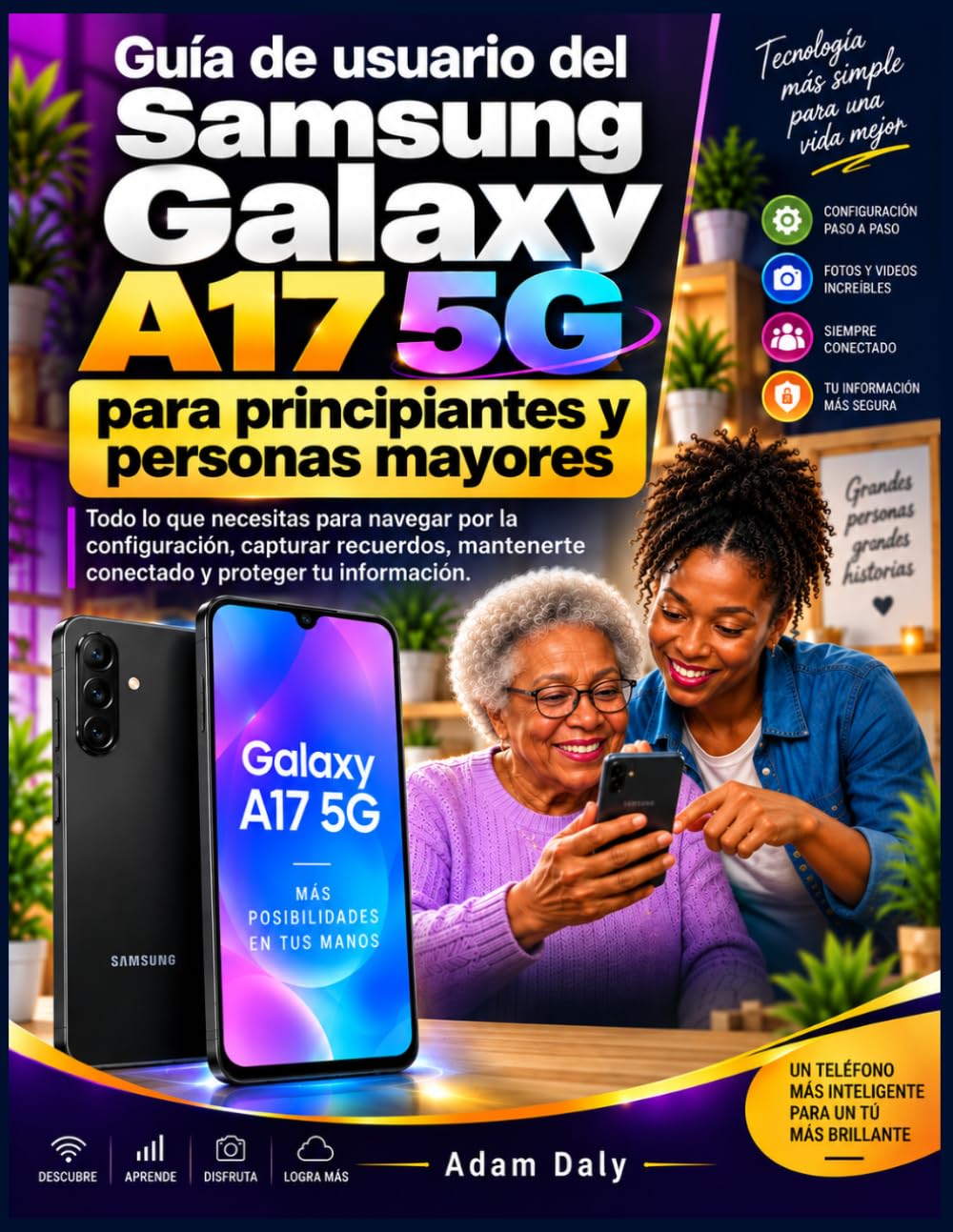 capítulo por capítulo baixar Guía de usuario del Samsung Galaxy A17 5G para principiantes y personas mayores: Todo lo que necesitas para navegar por la configuración, capturar... conectado y proteger tu información.