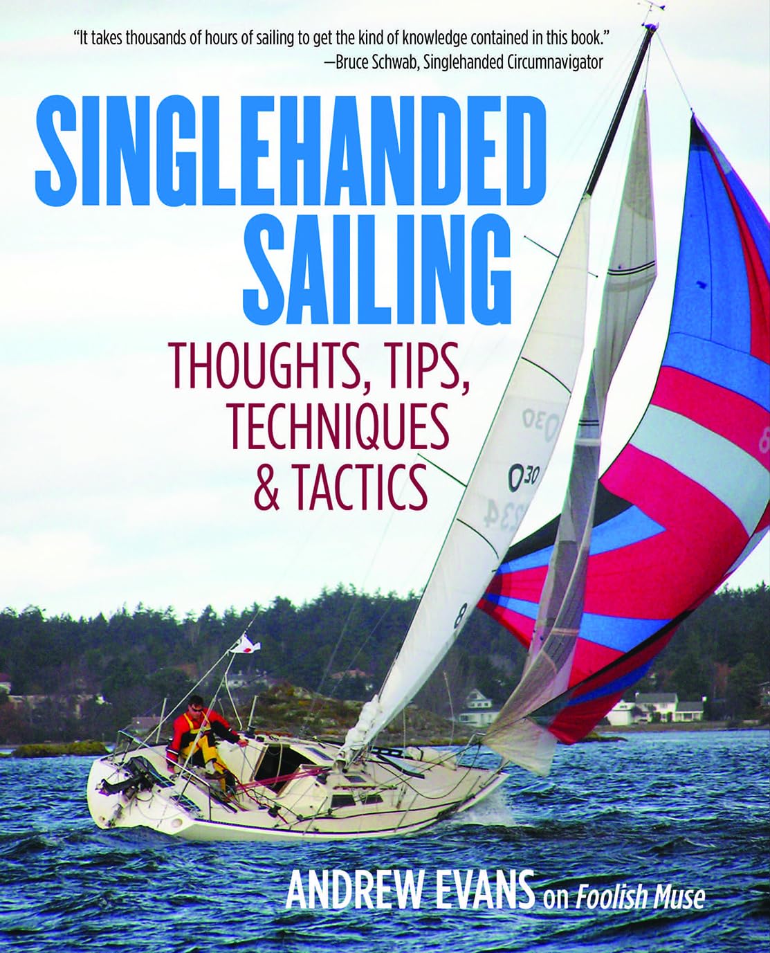 Singlehanded Sailing: Thoughts, Tips, Techniques & Tactics baixar livro de graça