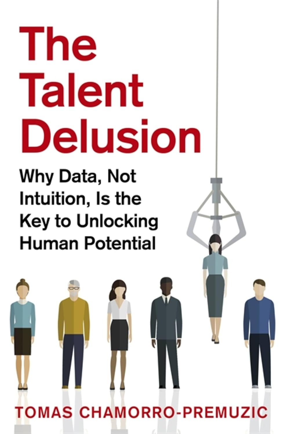 The Talent Delusion: Why Data, Not Intuition, Is the Key to Unlocking Human Potential baixar o livro de graça