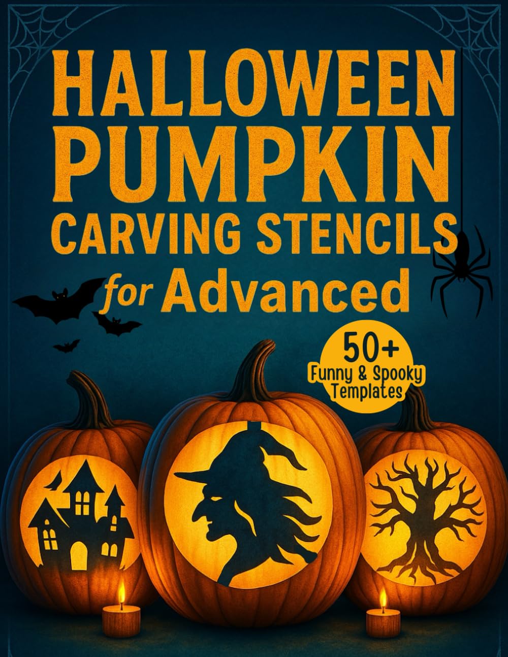 Halloween Pumpkin Carving Stencils for Advanced: 50+ Funny & Spooky Creative Templates for Teens & Adults | Jack-o’-Lantern Crafts and Party Decor - Ghosts, Bats, Faces & More baixar livro de graça