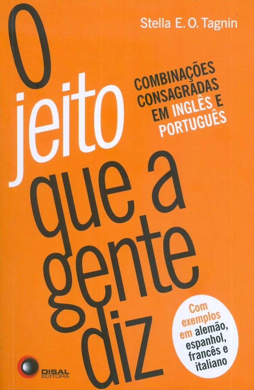 O jeito que a gente diz: Combinações Consagradas em Inglês e Português
