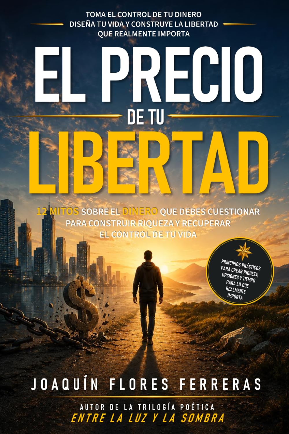 El precio de tu libertad: 12 mitos sobre el dinero que debes cuestionar para construir riqueza y recuperar el control de tu vida (Spanish Edition) baixar o livro de graça