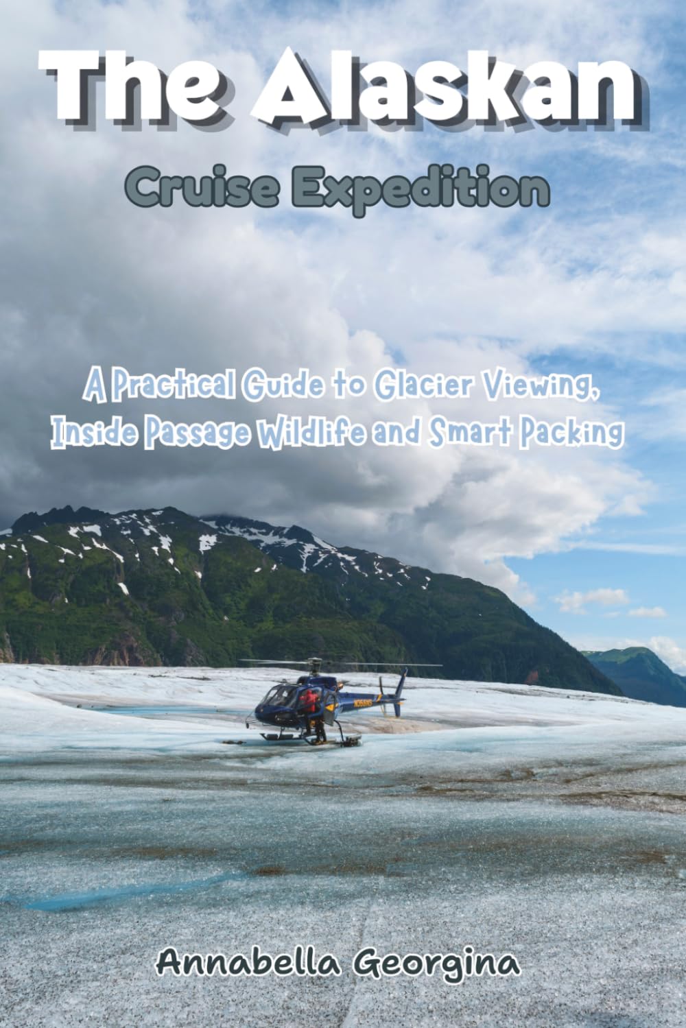 capítulo por capítulo baixar The Alaskan Cruise Expedition: A Practical Guide to Glacier Viewing, Inside Passage Wildlife and Smart Packing