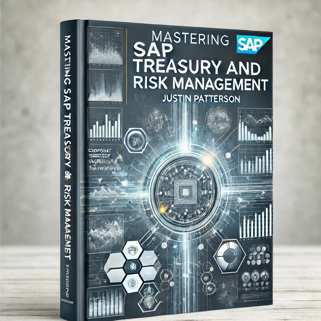 ler totalmente Mastering SAP Treasury and Risk Management (TRM): Comprehensive Strategies for Financial Excellence (English Edition)