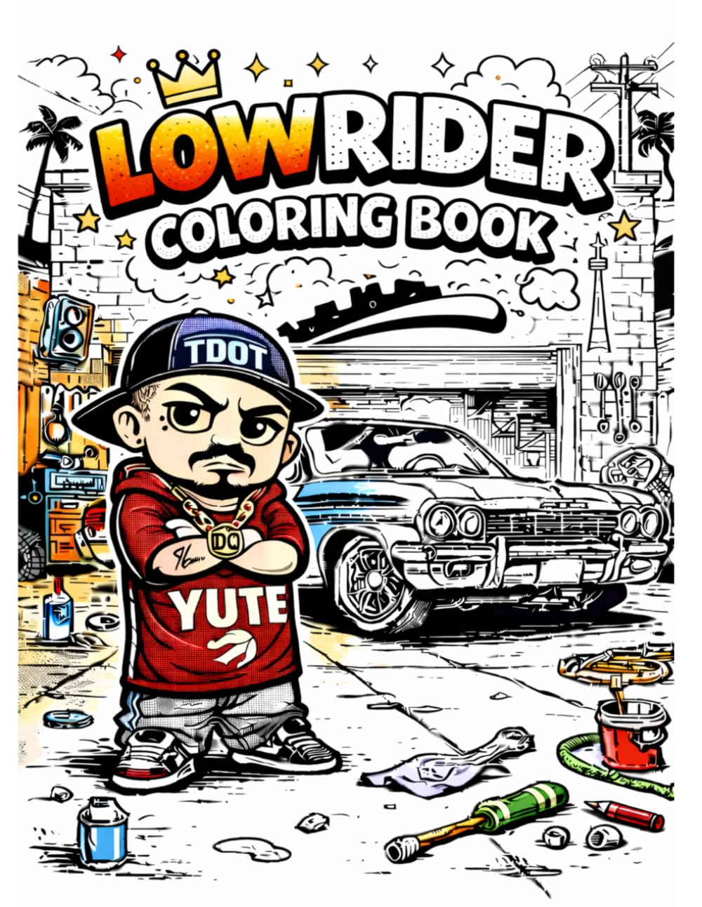 ler totalmente LOWRIDER From the 6IX Coloring Book: Cool Cars • Street Style • Easy-to-Color Pages